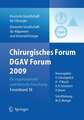 Chirurgisches Forum und DGAV 2009: für experimentelle und klinische Forschung 126.Kongress der Deutschen Gesellschaft für Chirurgie, München, 28.4.-1.5.2009