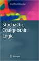 Stochastic Coalgebraic Logic