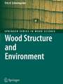 Wood Structure and Environment