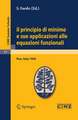 Il principio di minimo e sue applicazioni alle equazioni funzionali: Lectures given at a Summer School of the Centro Internazionale Matematico Estivo (C.I.M.E.) held in Pisa, Italy, September 1-10, 1958