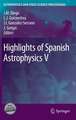 Highlights of Spanish Astrophysics V