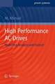 High Performance AC Drives: Modelling Analysis and Control