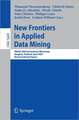 New Frontiers in Applied Data Mining: PAKDD 2009 International Workshops, Bangkok, Thailand, April 27-30, 2010. Revised Selected Papers