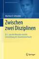 Zwischen zwei Disziplinen: B. L. van der Waerden und die Entwicklung der Quantenmechanik