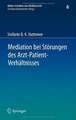 Mediation bei Störungen des Arzt-Patient-Verhältnisses