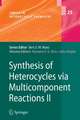 Synthesis of Heterocycles via Multicomponent Reactions II