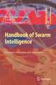 Handbook of Swarm Intelligence: Concepts, Principles and Applications