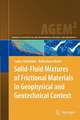 Solid-Fluid Mixtures of Frictional Materials in Geophysical and Geotechnical Context: Based on a Concise Thermodynamic Analysis