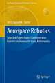 Aerospace Robotics: Selected Papers from I Conference on Robotics in Aeronautics and Astronautics