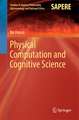 Physical Computation and Cognitive Science