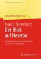 Der Blick auf Newton: Niederländische Experimentalwissenschaft im 18. Jahrhundert