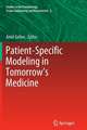 Patient-Specific Modeling in Tomorrow's Medicine