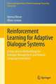 Reinforcement Learning for Adaptive Dialogue Systems: A Data-driven Methodology for Dialogue Management and Natural Language Generation