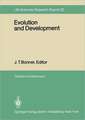 Evolution and Development: Report of the Dahlem Workshop on Evolution and Development Berlin 1981, May 10–15