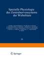 Spezielle Physiologie des Zentralnervensystems der Wirbeltiere