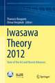 Iwasawa Theory 2012: State of the Art and Recent Advances