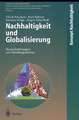 Nachhaltigkeit und Globalisierung: Herausforderungen und Handlungsansätze