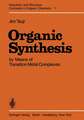 Organic Synthesis by Means of Transition Metal Complexes: A Systematic Approach