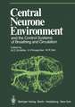 Central Neurone Environment and the Control Systems of Breathing and Circulation