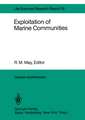 Exploitation of Marine Communities: Report of the Dahlem Workshop on Exploitation of Marine Communities Berlin 1984, April 1–6