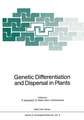 Genetic Differentiation and Dispersal in Plants