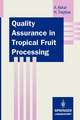 Quality Assurance in Tropical Fruit Processing