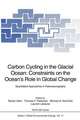 Carbon Cycling in the Glacial Ocean: Constraints on the Ocean’s Role in Global Change: Quantitative Approaches in Paleoceanography