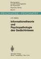 Informationstheorie und Psychopathologie des Gedächtnisses: Methodische Beiträge zur experimentellen und klinischen Beurteilung mnestischer Leistungen