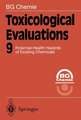 Toxicological Evaluations 9: Potential Health Hazards of Existing Chemicals