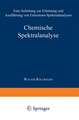 Chemische Spektralanalyse: Eine Anleitung zur Erlernung und Ausführung von Emissions-Spektralanalysen