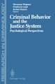 Criminal Behavior and the Justice System: Psychological Perspectives