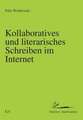 Kollaboratives und literarisches Schreiben im Internet