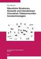 Räumliche Strukturen, Dynamik und Interaktionen innovativer Telekommunikationstechnologien