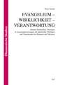 Evangelium - Wirklichkeit - Verantwortung