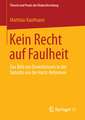 Kein Recht auf Faulheit: Das Bild von Erwerbslosen in der Debatte um die Hartz-Reformen