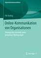 Online-Kommunikation von Organisationen: Strategisches Handeln unter komplexen Bedingungen