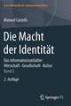 Die Macht der Identität: Das Informationszeitalter. Wirtschaft. Gesellschaft. Kultur. Band 2