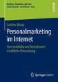 Personalmarketing im Internet: Eine rechtliche und betriebswirtschaftliche Betrachtung