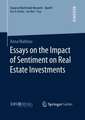 Essays on the Impact of Sentiment on Real Estate Investments