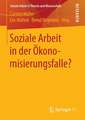 Soziale Arbeit in der Ökonomisierungsfalle?