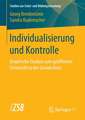 Individualisierung und Kontrolle: Empirische Studien zum geöffneten Unterricht in der Grundschule