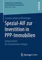 Spezial-AIF zur Investition in PPP-Immobilien: Anlagevehikel für institutionelle Anleger