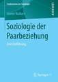 Soziologie der Paarbeziehung: Eine Einführung