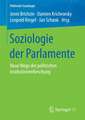 Soziologie der Parlamente: Neue Wege der politischen Institutionenforschung