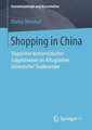 Shopping in China: Dispositive konsumistischer Subjektivation im Alltagsleben chinesischer Studierender