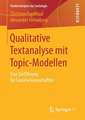 Qualitative Textanalyse mit Topic-Modellen: Eine Einführung für Sozialwissenschaftler