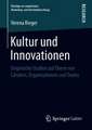 Kultur und Innovationen: Empirische Studien auf Ebene von Ländern, Organisationen und Teams