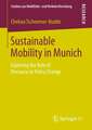 Sustainable Mobility in Munich: Exploring the Role of Discourse in Policy Change