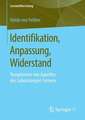 Identifikation, Anpassung, Widerstand: Rezeptionen von Appellen des Lebenslangen Lernens