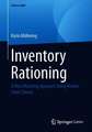 Inventory Rationing: A New Modeling Approach Using Markov Chain Theory